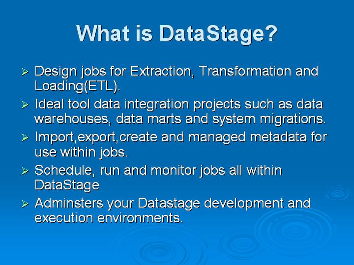 6_What is DataStage