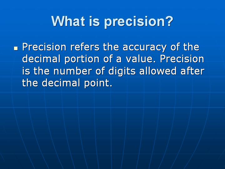 6_What is precision