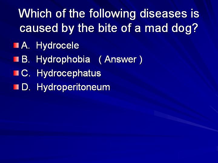 6_Which of the following diseases is caused by the bite of a mad dog