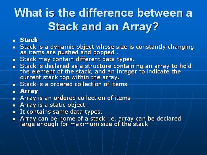 8_What is the difference between a Stack and an Array