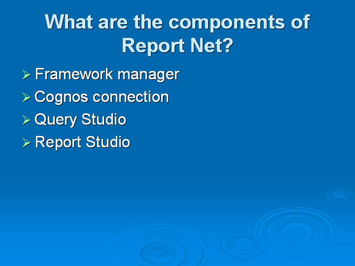 9_What are the components of Report Net