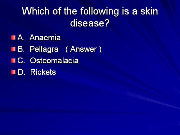 9_Which of the following is a skin disease