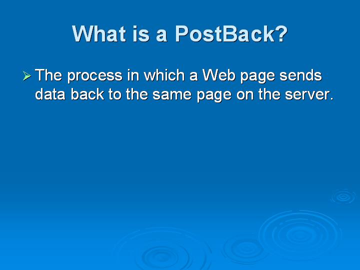 10_What is a PostBack