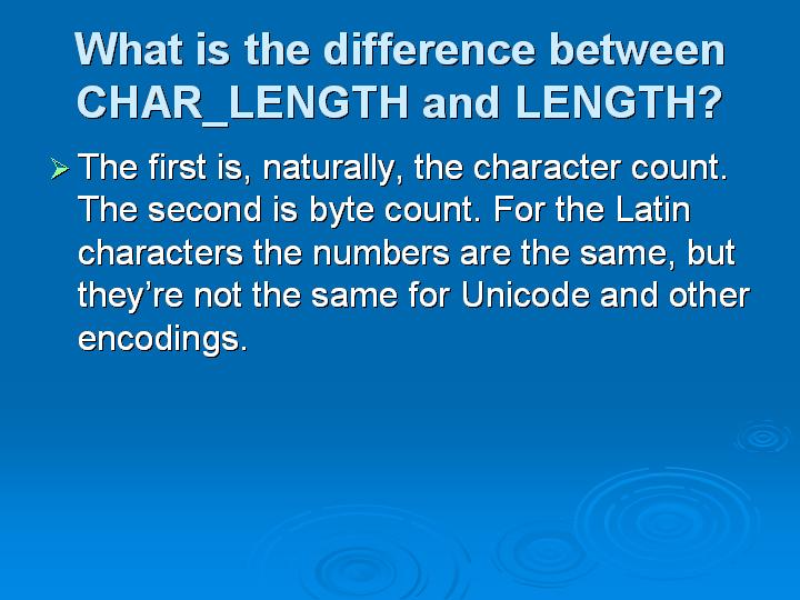 14_What is the difference between CHAR_LENGTH and LENGTH