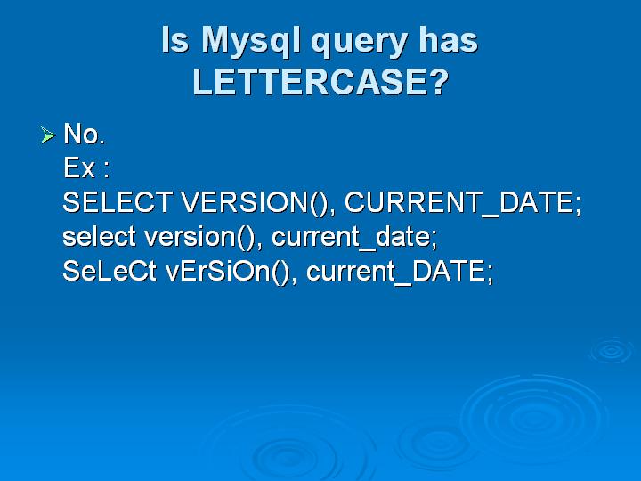 20_Is Mysql query has LETTERCASE