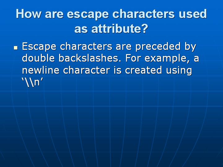 22_How are escape characters used as attribute