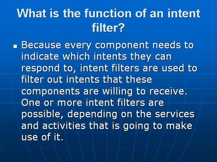 24_What is the function of an intent filter