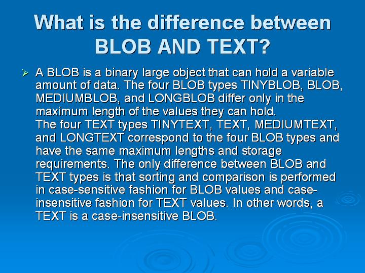 27_What is the difference between BLOB AND TEXT