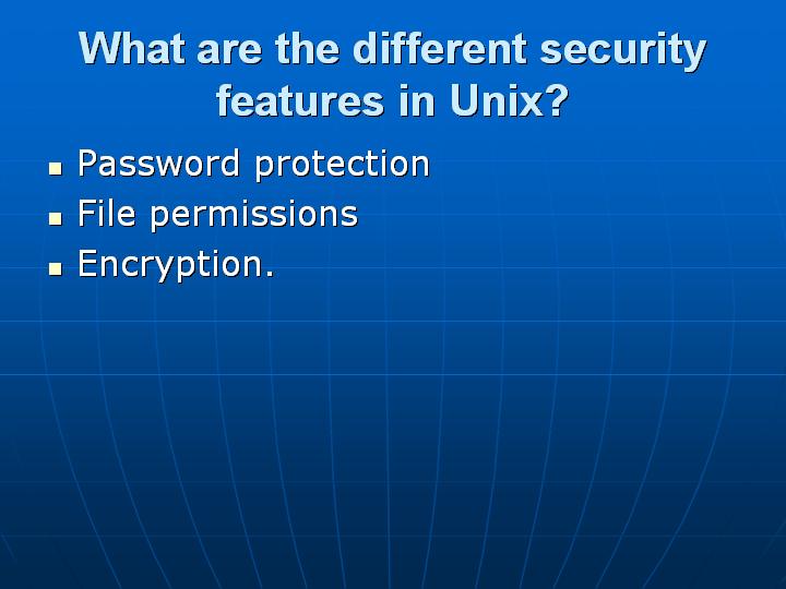 28_What are the different security features in Unix