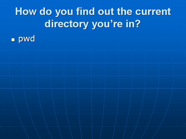 30_How do you find out the current directory you’re in