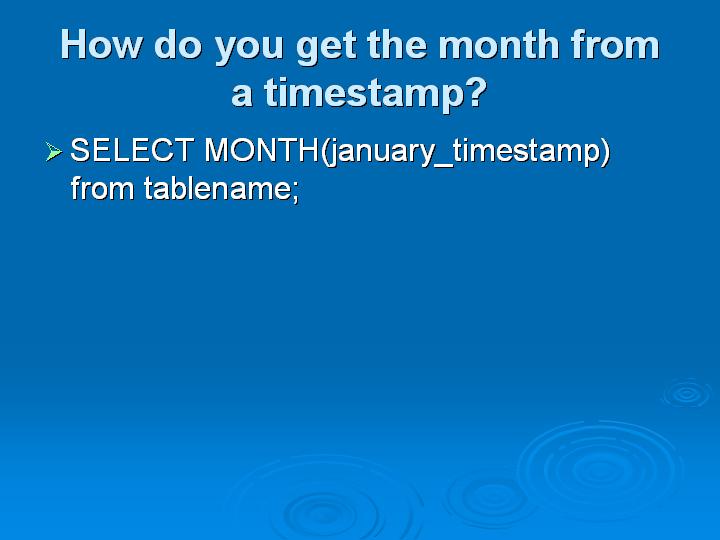 33_How do you get the month from a timestamp