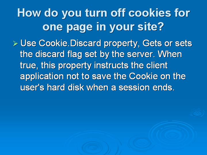 35_How do you turn off cookies for one page in your site