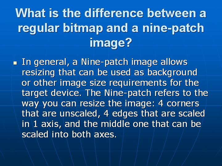 50_What is the difference between a regular bitmap and a nine-patch image