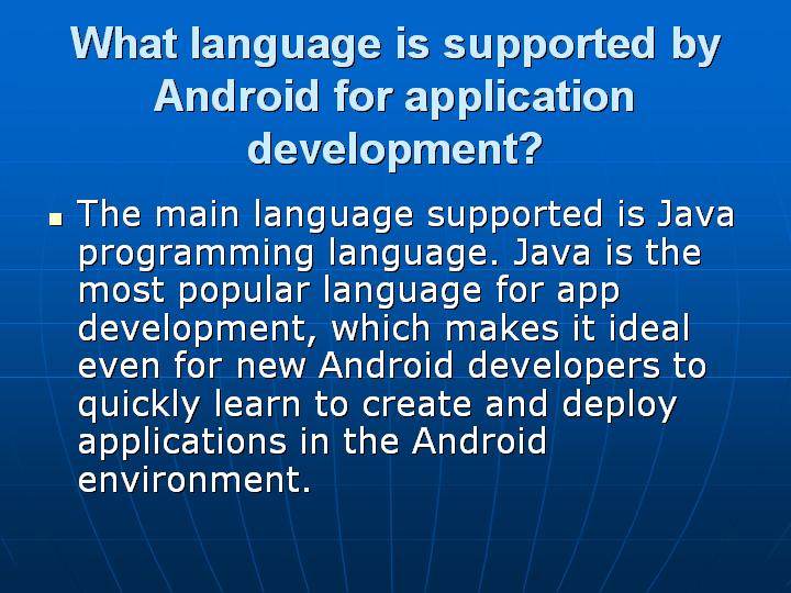 51_What language is supported by Android for application development