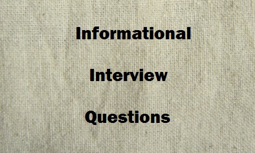 Informational interview questions